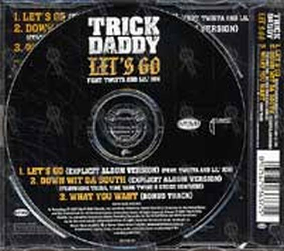 TRICK DADDY (FEAT. TWISTA AND LIL' JON) - Let's Go - 2