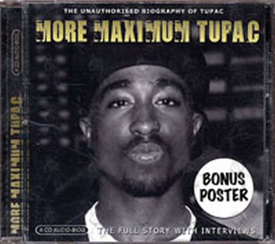 TUPAC - More Maximum Tupac: The Unauthorised Biography Of Tupac - 1