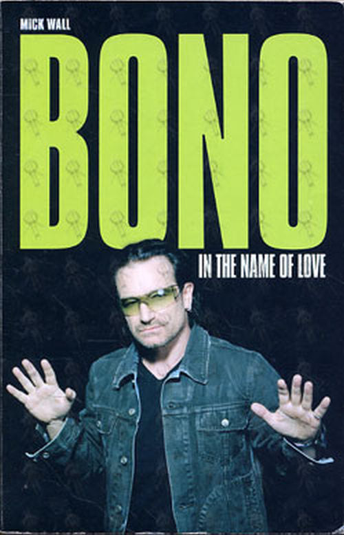 U2 - Bono: In The Name Of Love - 1
