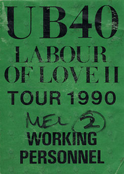 UB40 - &#39;Labour Of Love II&#39; 1990 Tour Working Pass - 1