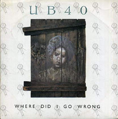 UB40 - Where Did I Go Wrong - 1