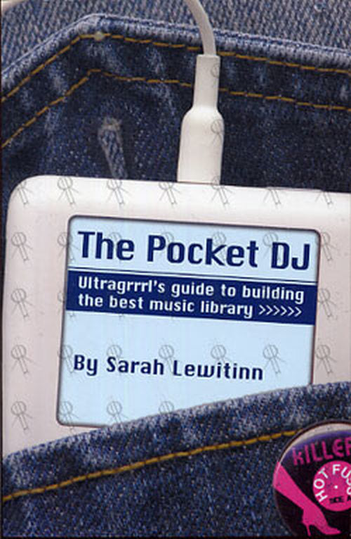 ULTRAGRRRL|LEWITINN-- SARAH - The Pocket DJ: Ultragrrrl's guide To Building The Best Music Library - 1