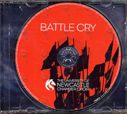 UNIVERSITY OF NEWCASTLE CHAMBER CHOIR-- THE - Battle Cry - 3