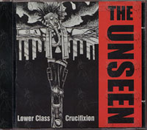 UNSEEN-- THE - Lower Class Crucifixion - 1