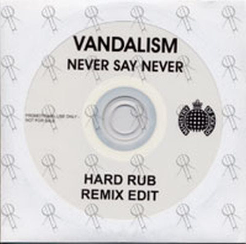 VANDALISM - Never Say Never - 1
