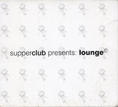 VARIOUS ARTISTS - Supper Club Presents: Lounge - 1