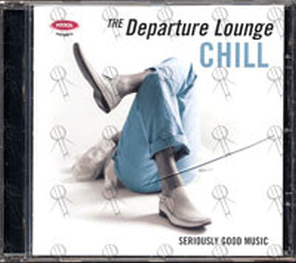 VARIOUS ARTISTS - The Departure Lounge: Chill - 3
