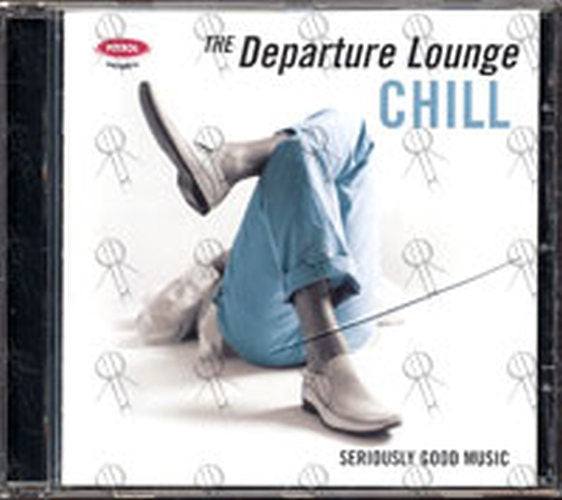 VARIOUS ARTISTS - The Departure Lounge: Chill - 3