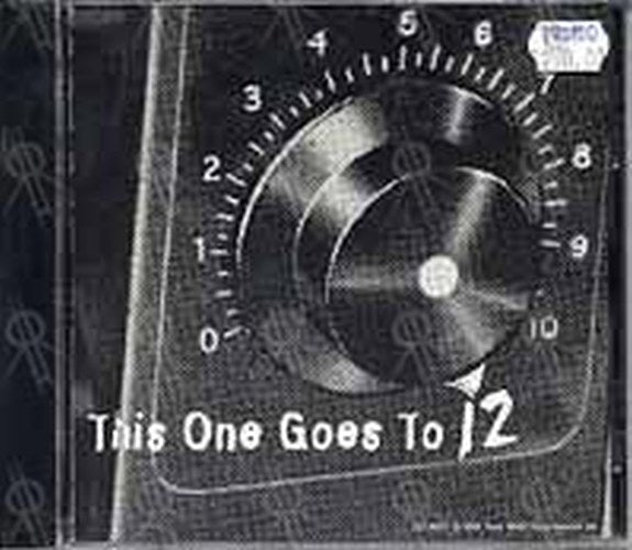 VARIOUS ARTISTS - This One Goes To 12 - 1