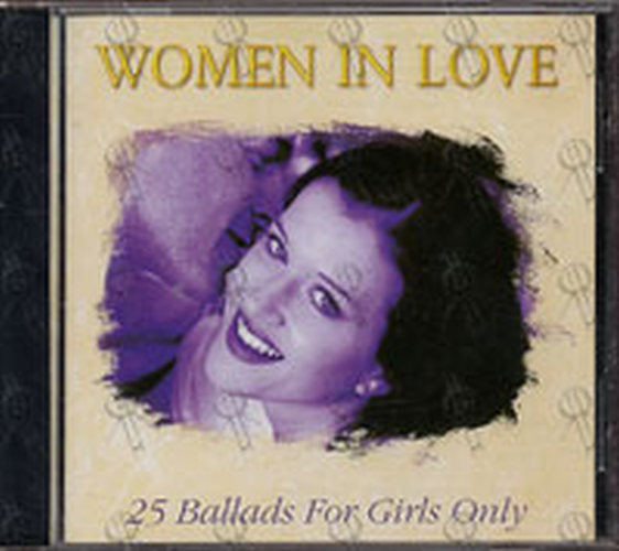 VARIOUS ARTISTS - Women In Love: 25 Ballads For Girls Only - 1