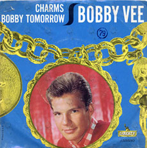 VEE-- BOBBY - Charms / Bobby Tomorrow - 1