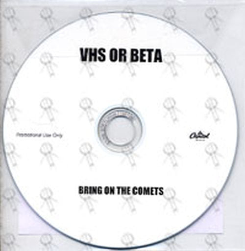 VHS OR BETA - Bring On The Comets - 1