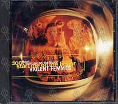 VIOLENT FEMMES - Dont Start Me On The Liquor - 1