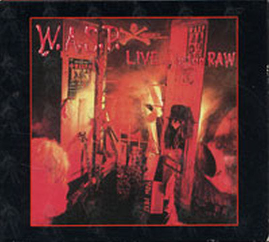 W.A.S.P. - Live... In The Raw - 1