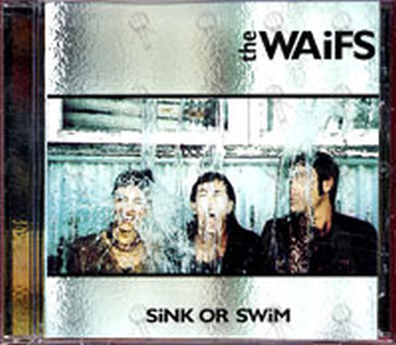 WAIFS-- THE - Sink Or Swim - 1