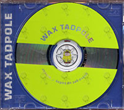 WAX TADPOLE - Gotta Get Up Today / Winter - 3