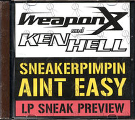WEAPON X &amp; KEN HELL - Sneakerpimpin Aint Easy - 1
