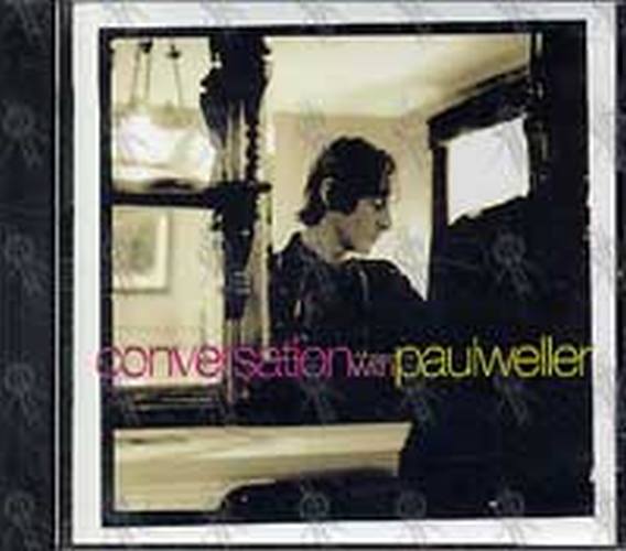WELLER-- PAUL - A Conversation With Paul Weller - 1
