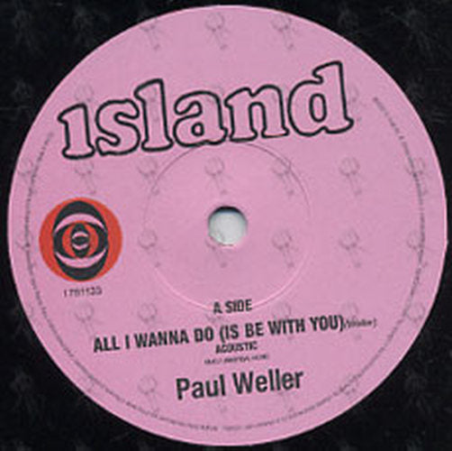WELLER-- PAUL - All I Wanna Do (Is Be With You) - 3