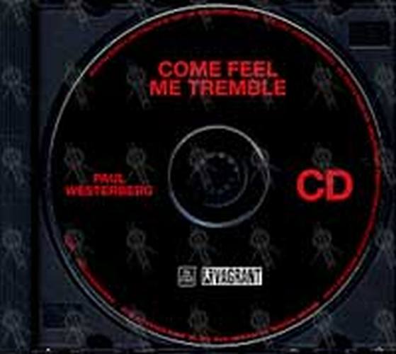 WESTERBERG-- PAUL - Come Feel Me Tremble - 3