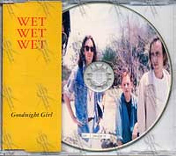 WET WET WET - Goodnight Girl - 1