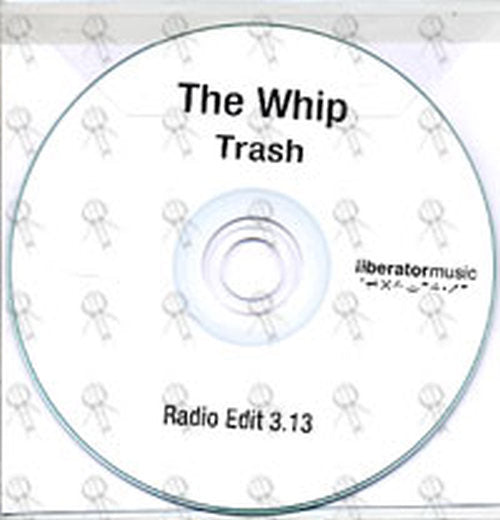 WHIP-- THE - Trash - 2