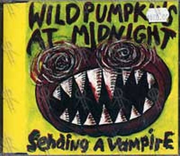 WILD PUMPKINS AT MIDNIGHT - Sending A Vampire - 1