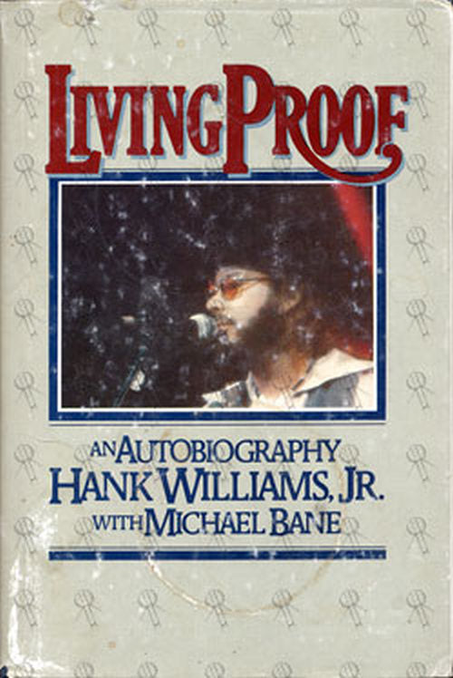 WILLIAMS-- HANK - Living Proof: An Autobiography - 1