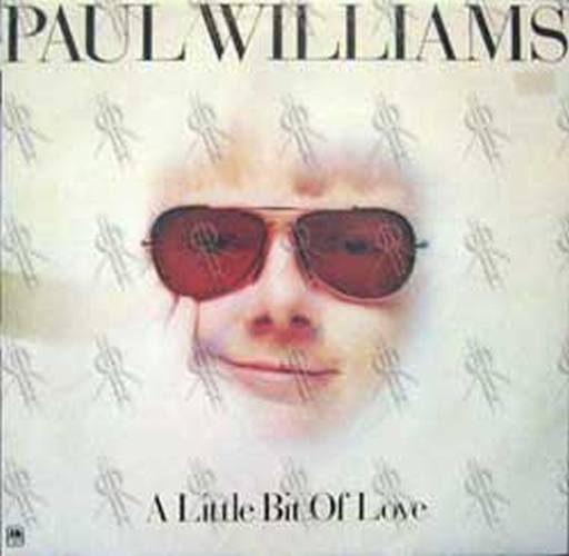 WILLIAMS-- PAUL - A Little Bit Of Love - 1