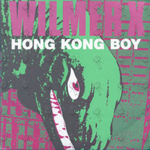 WILMER X - Hong Kong Boy - 1