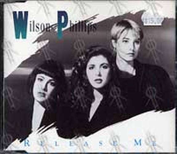 WILSON PHILLIPS - Release Me - 1