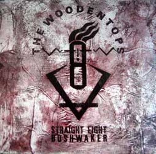 WOODENTOPS - Straight Eight Bushwaker - 1