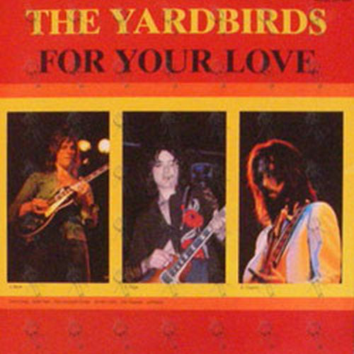 YARDBIRDS-- THE - For Your Love - 1