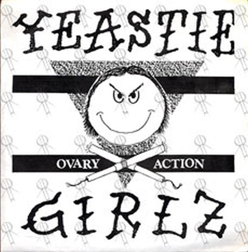 YEASTIE GIRLZ - Ovary Action - 1