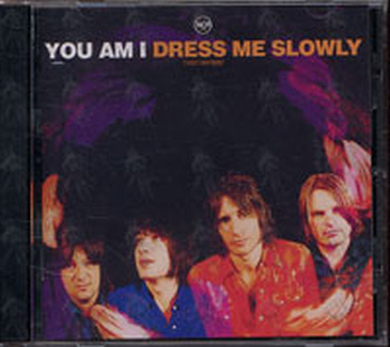 YOU AM I - Dress Me Slowly - 1