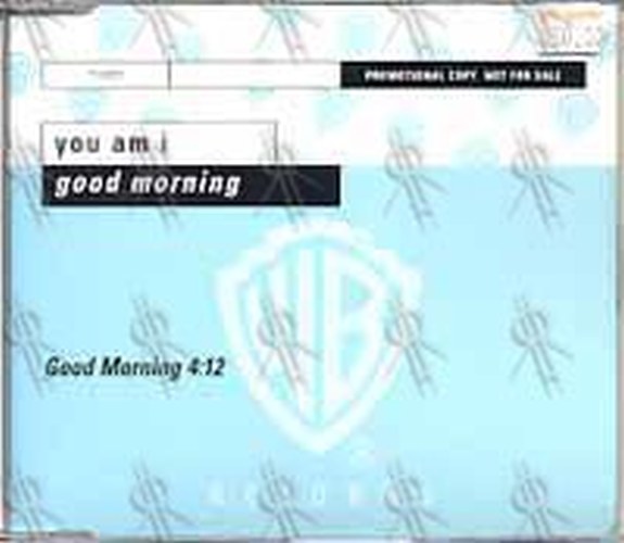 YOU AM I - Good Morning (Good Mornin) - 1